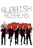 Rubbish Robbers (2019) Poster