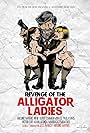 Revenge of the Alligator Ladies (2013)