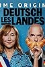 Deutsch-les-Landes (TV Series 2018– ) Poster