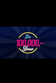 Primary photo for Die 100.000 Mark Show