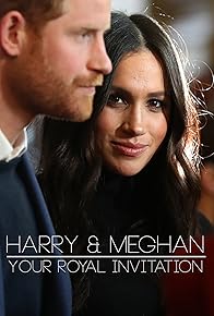 Primary photo for Harry & Meghan: Your Royal Invitation