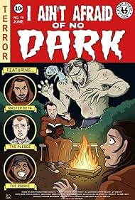 I Ain't Afraid of no Dark (2015)