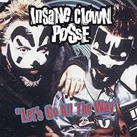 Primary photo for Insane Clown Posse: Let's Go All the Way