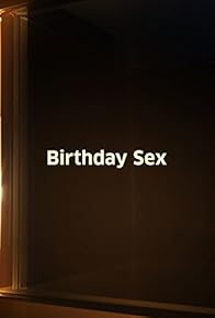 Primary photo for Birthday Sex