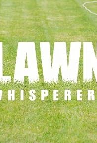 Primary photo for The Lawn Whisperers