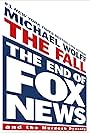 The Fall: The End of Fox News and the Murdoch Dynasty (2023)