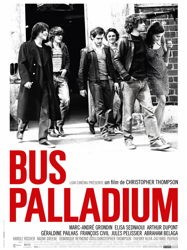 Marc-André Grondin, Arthur Dupont, Abraham Belaga, François Civil, Elisa Sednaoui, and Jules Pélissier in Bus Palladium (2010)