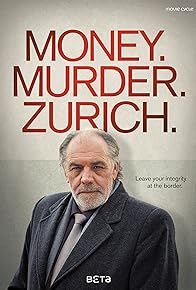 Primary photo for Money. Murder. Zurich.