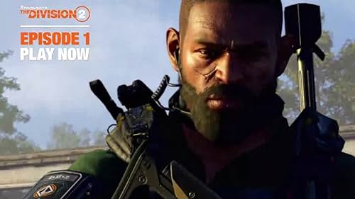 Tom Clancy's The Division 2: Episode 1 Launch Trailer