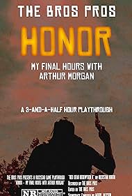 HONOR: My Final Hours with Arthur Morgan (2023)