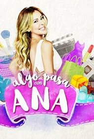 Ana Obregón in Algo pasa con Ana (2016)