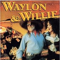 Primary photo for Waylon Jennings & Willie Nelson: If I Can Find a Clean Shirt