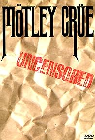 Primary photo for Mötley Crüe: Uncensored