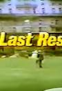 The Last Resort (1979)