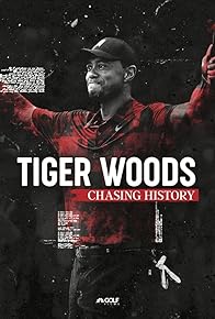 Primary photo for Tiger Woods: Chasing History