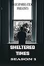 Sheltered Times (2021)