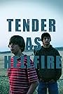 Tender as Hellfire (2009)