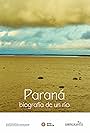 Parana, biografia de un rio (2012)