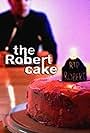 The Robert Cake (2002)