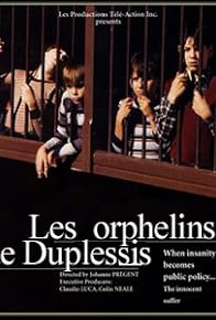 Primary photo for Les orphelins de Duplessis