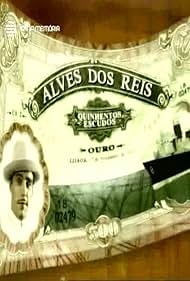 Alves dos Reis, um Seu Criado (2001)