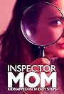 Inspector Mom: Kidnapped in Ten Easy Steps (2007)