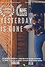 Yesterday Is Gone (2019)