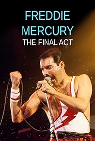 Primary photo for Freddie Mercury - The Final Act