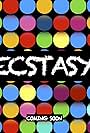 Ecstasy: Teaser Trailer (2017)