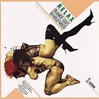 Primary photo for Frankie Goes to Hollywood: Relax (Original Version)