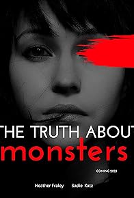 Primary photo for The Truth About Monsters