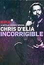 Chris D'Elia in Chris D'Elia: Incorrigible (2015)