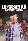 Julio Diaz in Lumaban ka... Sagot kita (1990)