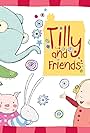 Tilly and Friends (2012)