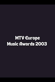 Primary photo for MTV Europe Music Awards 2003