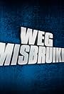 Wegmisbruikers (2003)