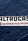 Paltrocast with Darren Paltrowitz (2020)