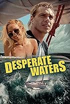 Desperate Waters