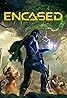 Encased: A Sci-Fi Post-Apocalyptic RPG (Video Game 2021) Poster