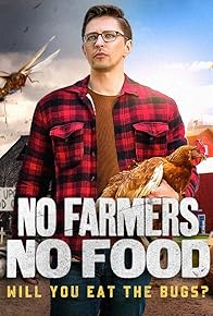 Primary photo for No Farmers No Food: Will You Eat the Bugs?