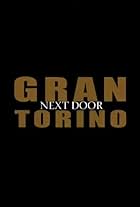 Gran Torino: Next Door