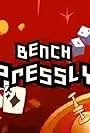 Bench Pressly (2004)