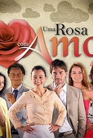 Uma Rosa com Amor (2010)