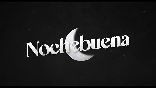 Nochebuena | Teaser