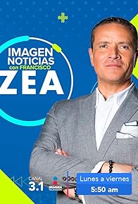 Primary photo for Imagen Noticias con Francisco Zea