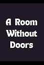 A Room Without Doors (1998)