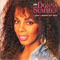 Primary photo for Donna Summer: I Don't Wanna Get Hurt