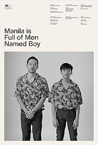 Primary photo for Manila Is Full of Men Named Boy