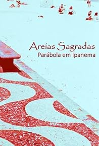 Primary photo for Areias Sagradas (Parábola em Ipanema)