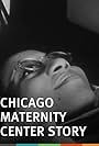 The Chicago Maternity Center Story (1976)